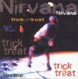 Nirvana - Trick or Treat