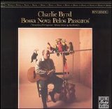 Charlie Byrd - Bossa Nova Pelos Passaros [1962]