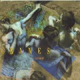 Cranes - Loved