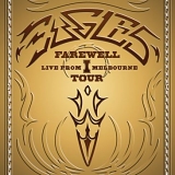 Eagles, The - Farewell Tour: Live From Melbourne