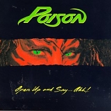 Poison - Open Up And Say... Ahh!