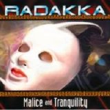 Radakka - Malice and Tranquility