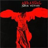 John Wetton - Arkangel