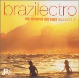 Various artists - Brazilectro: Latin Flavoured Club Tunes Session 2