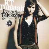KT Tunstall - Eye To The Telescope
