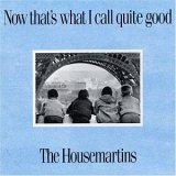 Housemartins - Now that's what I call quiet good (1988) [VINYL]