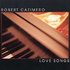 Robert Cazimero - Love Songs