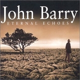 John Barry - Eternal Echoes
