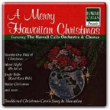 Hawaii Calls Orchestra & Chorus - A Merry Hawaiian Christmas