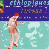 Mahmoud Ahmed - Ethiopiques vol7-Mahmoud Ahmed-Erè mèla mèla
