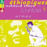 Mahmoud Ahmed - Ethiopiques vol. 06 - Mahmoud Ahmed - Almaz