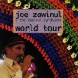 JOE ZAWINUL & THE ZAWINUL SYNDICATE - World Tour