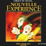 Cirque Du Soleil - Nouvelle Experience
