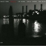 David Torn - Prezens [Ecm 1877]