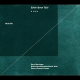 Erkki-Sven Tuur - Flux