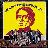 The Kinks - Preservation: Act 1