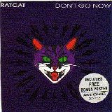 RatCat - Don't Go now