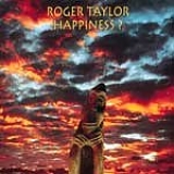 Roger Taylor - Happiness?
