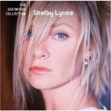 Shelby Lynne - The Definitive Collection