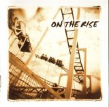 ON THE RISE - ON THE RISE