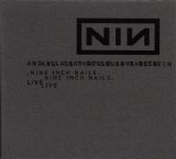 Nine Inch Nails - And All That Could Have Been - Disc 2