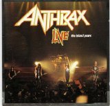 Anthrax - Live - The Island Years