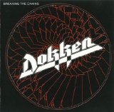 Dokken - Breaking the chains