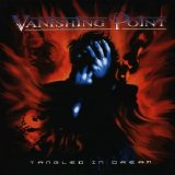 Vanishing Point - Tangled In Dreams