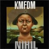 KMFDM - Nihil