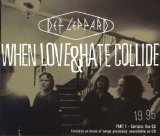 Def Leppard - When Love & Hate Collide Part 1 MCD - (1995)
