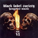 Black Label Society - Hangover Music Vol VI