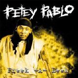 Petey Pablo - Freek-A-Leek [Explicit]