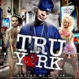 Tru Life - J-Love and Tru-Life - Tru York - GETRIGHTMUSIC.COM