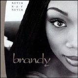 Brandy - Never Say Never [Australia Limited Bonus CD] (2 of 2)