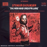 Spencer Dickinson - The Man Who Lives for Love