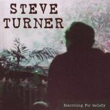 Steve Turner - Searching for Melody