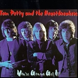 Petty, Tom And The Heartbreakers - You're Gonna Get It - (remastered - re-issue)