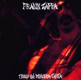 Zappa, Frank (and the Mothers) - Tengo Na Minchia Tanta