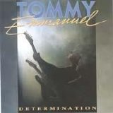 Tommy Emmanuel - Determination