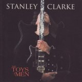 Clarke, Stanley - The Toys of Men