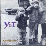 Y & T - Musically Incorrect