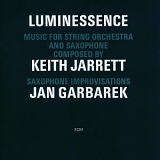 Keith Jarrett, Jan Garbarek - Luminessence