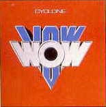 Vow Wow - Cyclone