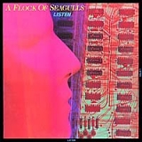 Flock Of Seagulls - Listen