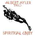 Albert Ayler - Spiritual Unity