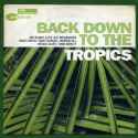 Various artists - Back Down To The Tropics