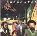 The Crusaders - Street Life