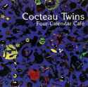 Cocteau Twins - Four-Calendar Cafe