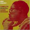 Eric Dolphy - Complete Memorial Album Sessions