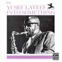 Yusef Lateef - Into Something